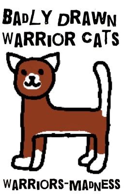 Really Bad Warrior Cat Drawings