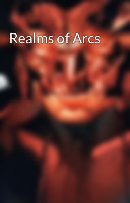 Realms of Arcs