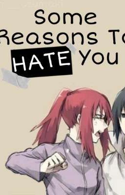  Reasons To HATE You - Motivos pra te ODIAR