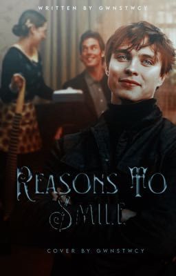 REASONS TO SMILE,  me before you