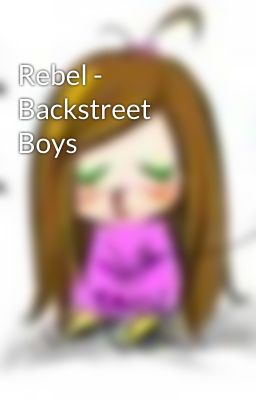 Rebel - Backstreet Boys