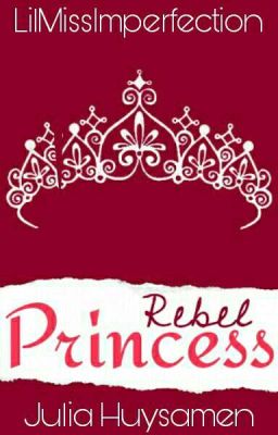 Rebel Princess (Rewriting)