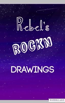 Rebel's Rockn Drawings