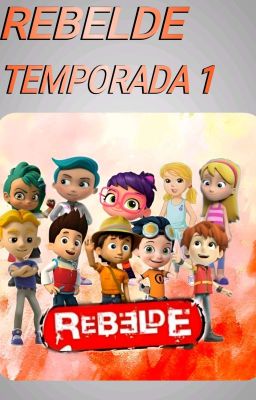 REBELDE Temporada 1 