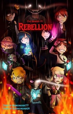 Rebellion (After the Haunted FF)