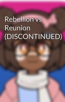 Rebellion vs Reunion (DISCONTINUED)