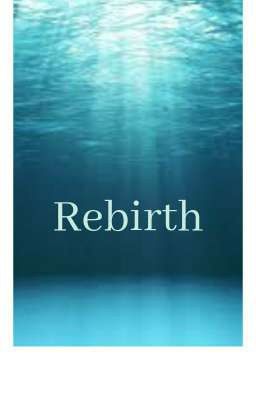 Rebirth