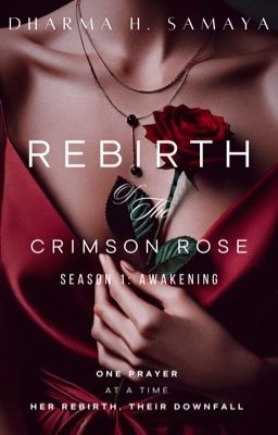 Rebirth of The Crimson Rose: Awakening