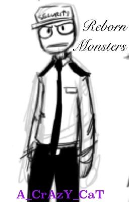 Reborn Monsters ~ (FNAF Fanfic)