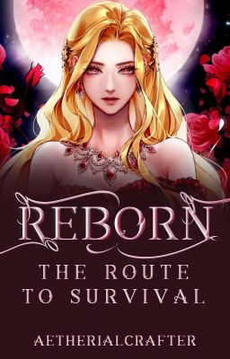 Reborn : The Route to Survival