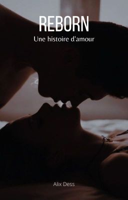 REBORN - Une histoire d'amour