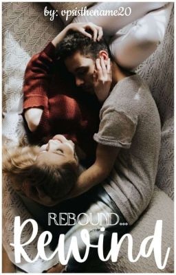 Rebound - rewind (One Shot) - (COMPLETED)