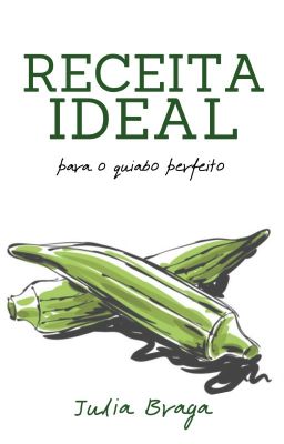 Receita ideal para o quiabo perfeito [CONTO]