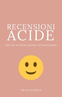 Recensioni acide