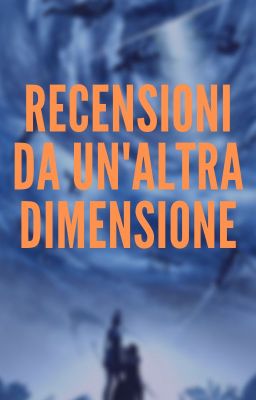 Recensioni da un'altra dimensione