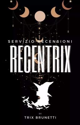 RECENTRIX- Il punto di vista di Trix