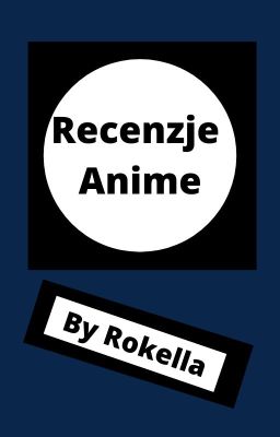 Recenzje anime