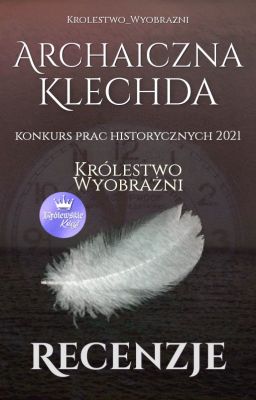 Recenzje konkursowe  [Archaiczna Klechda]