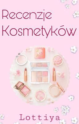 Recenzje kosmetyków 