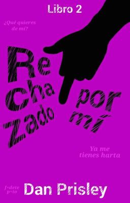 Rechazado por mí [Libro 2]