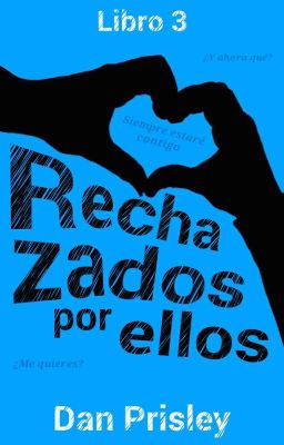 Rechazados por ellos [Libro 3]