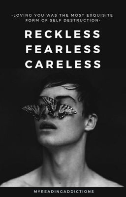 Reckless Fearless Careless | ✓