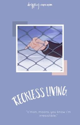 reckless living • wolfstar & jily 