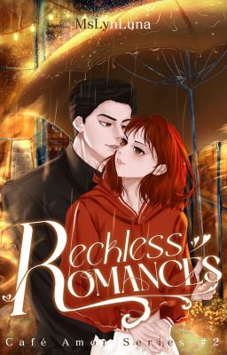 Reckless Romances (Café Amor Series #2)