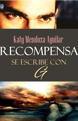 Recompensa se escribe con G