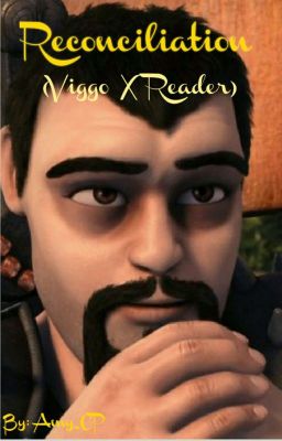 Reconciliation (Viggo X Reader)
