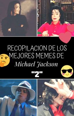 RECOPILACIÓN DE LOS MEJORES MEMES DE MICHAEL JACKSON 