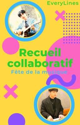 Recueil collaboratif = [Fête de la musique]