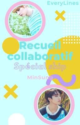 Recueil collaboratif = [MinSung]