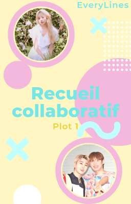 Recueil collaboratif = [Plot 1]