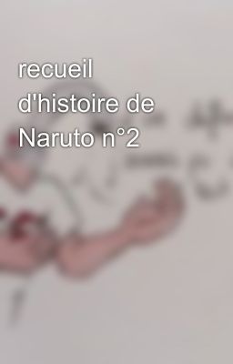 recueil d'histoire de Naruto n°2