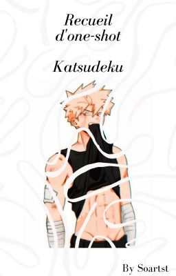 Recueil d'one-shot Katsudeku