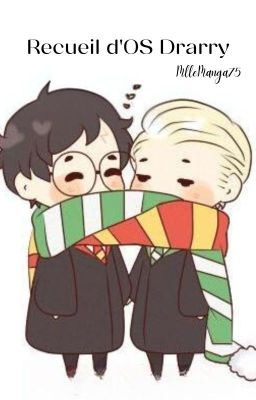 Recueil d'OS Drarry