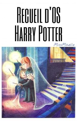 Recueil d'OS - Harry Potter