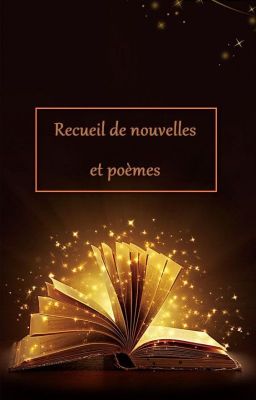 Recueil de nouvelles et poèmes