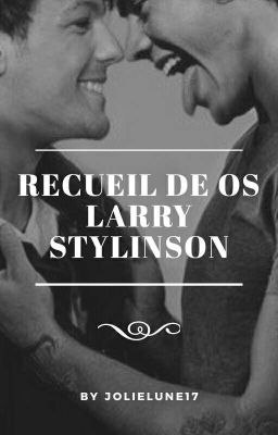 Recueil De O.S. Larry Stylinson