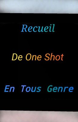 Recueil de OS (Sur plusieurs Univers){Pause}