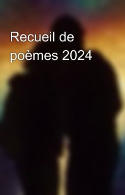 Recueil de poèmes 2024