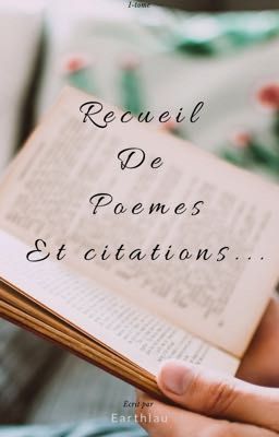 Recueil de poèmes et citations...