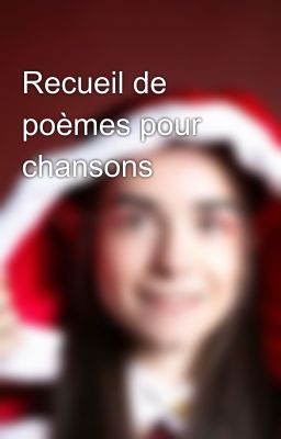 Recueil de poèmes pour chansons