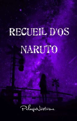 Recueil OS Naruto [Fermé]