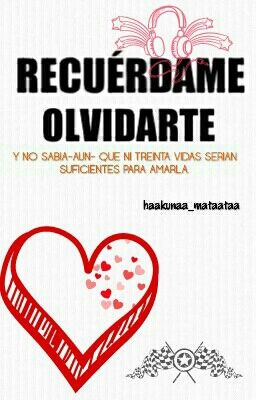 Recuérdame olvidarteⓒ