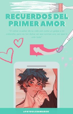 Recuerdos del primer amor //TODODEKU//