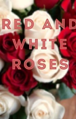 Red and White Roses