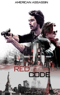 Red Code | American Assassin | Dylmas AU