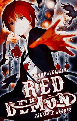 Red Demon (adopted)(Karma x Reader)